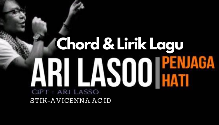 Chord & Lirik Lagu Ari Lasso - Penjaga Hati 