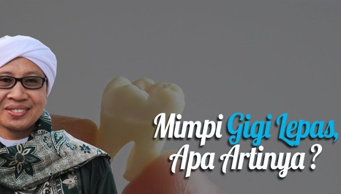 Arti Lengkap Mimpi Gigi Rontok Atau Gigi Copot