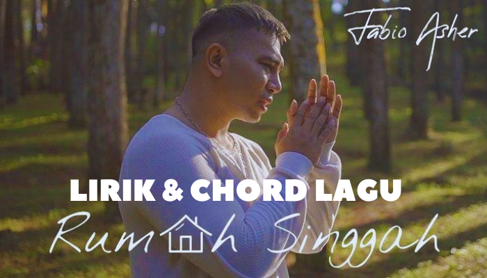 Chord_Dan_Lirik_Lagu_Rumah_Singgah_-_Fabio_Asher.png