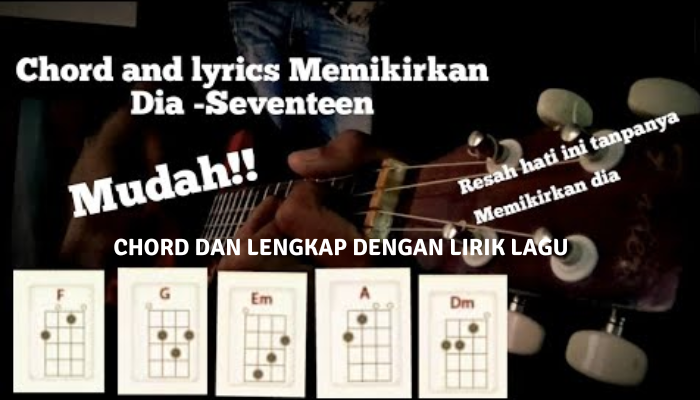 Chord_Lirik_Lagu_Lengkap_Memikirkan_Dia_-_Seventeen.png