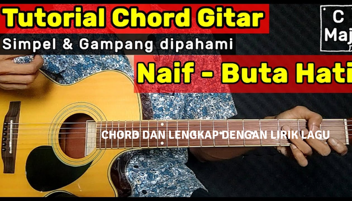Chord_Lirik_Lengkap_Lagu_Buta_Hati_-_Naif.png