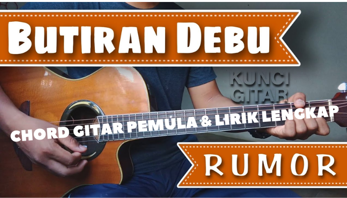 Chord_Lirik_Lengkap_Rumor_-_Butiran_Debu.png