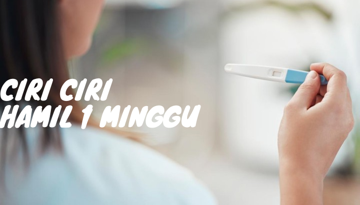 Ciri_Ciri_Hamil_1_Minggu.png