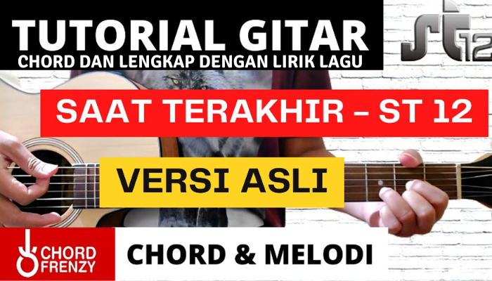 Kunci_Gitar_Dan_Lirik_ST12_–_Saat_Terakhir.png