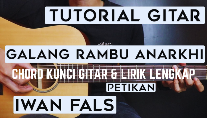 Lirik_Chord_Galang_Rambu_Anarki_-_Iwan_Fals.png