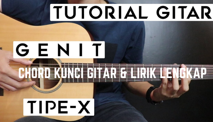 Lirik_Chord_Lengkap_Akustik_Tipe_X_-_Genit.png
