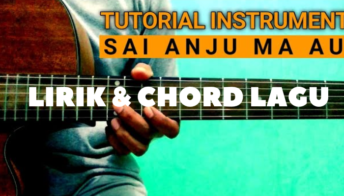 Lirik_Dan_Chord_Sai_Anju_Ma_Au.png
