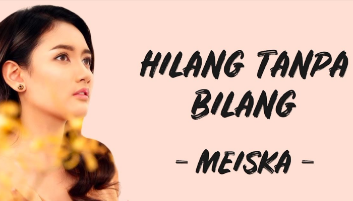 Lirik lagu Meiska-Hilang Tanpa Bilang