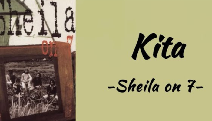Lirik Lagu Sheila On 7-kita