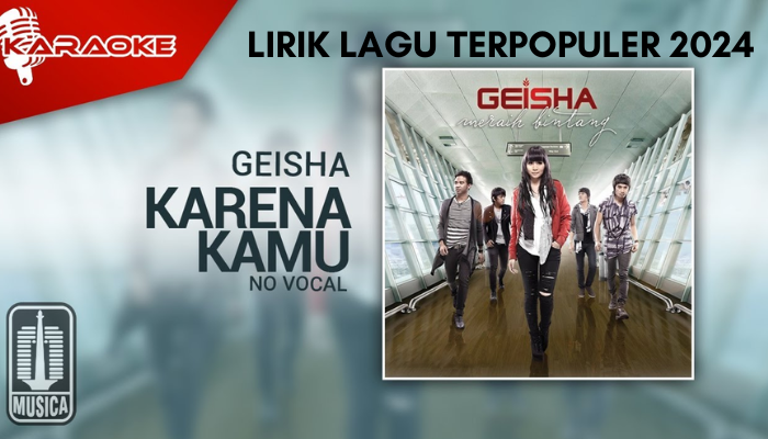 Lirik_Lagu_Terpopuler_2024_-_Geisha_Karena_Kamu.png