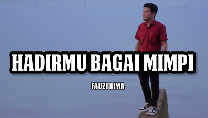 Lirik Lagu Hadirmu Bagai Mimpi - Fauzi Bima